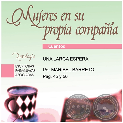 UNA LARGA ESPERA - Por MARIBEL BARRETO - Año 2019